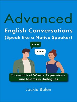 cover image of Advanced English Conversations (Speak like a Native Speaker)